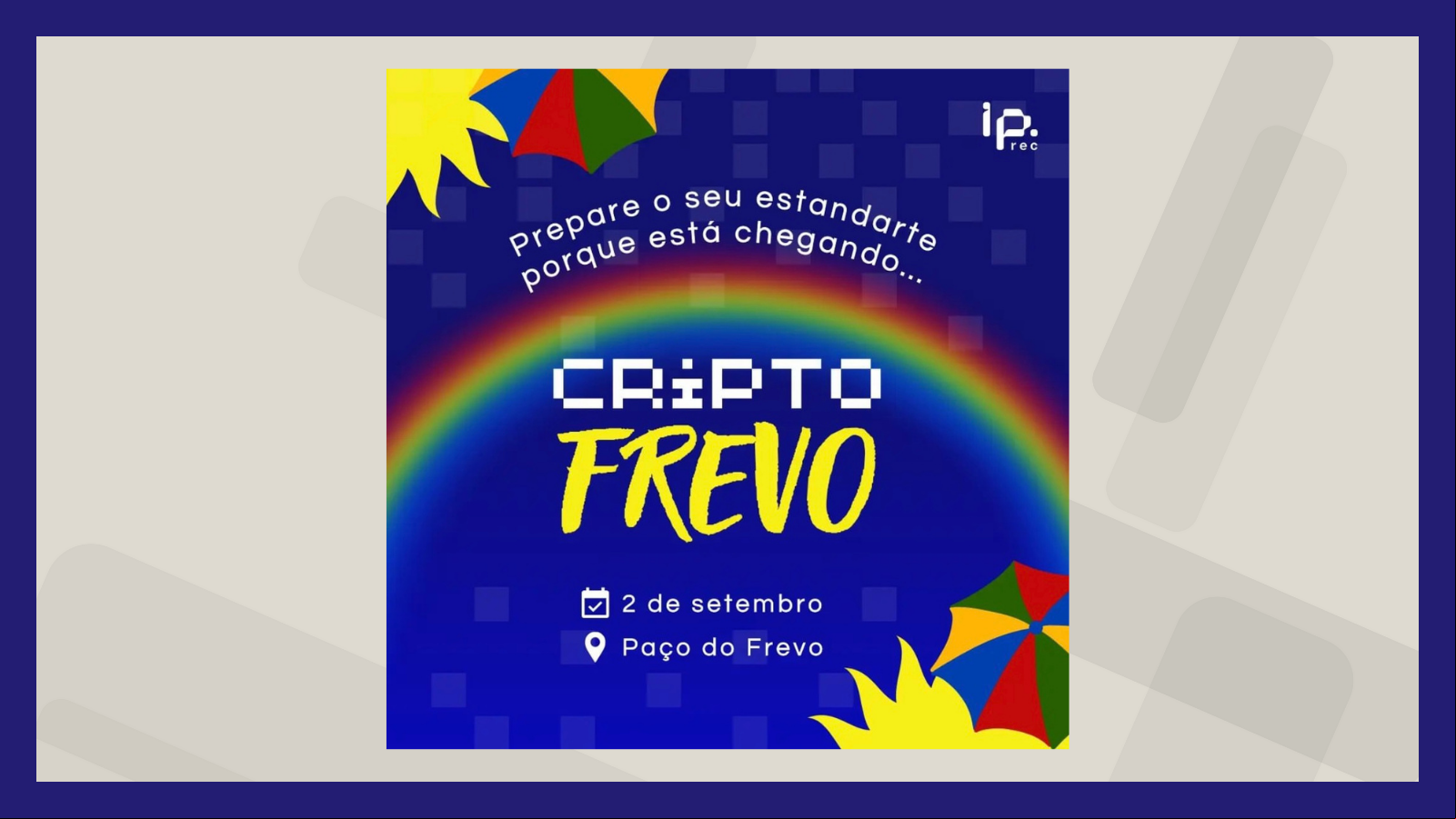 A CriptoFrevo está chegando! 